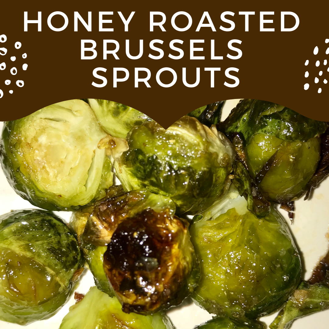 honey roasted brussels sprouts