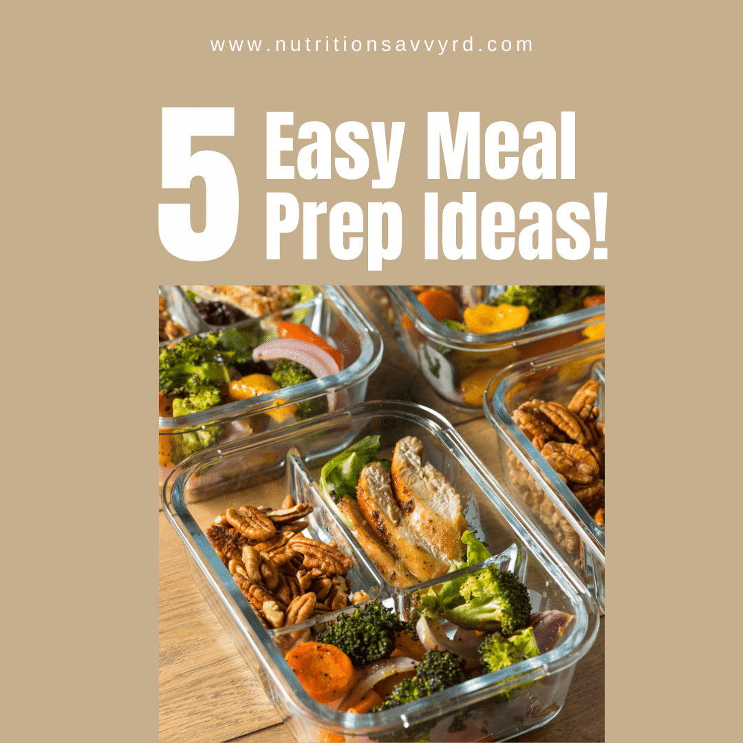 Featured image for “5 Easy Meal Prep Ideas”